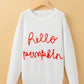 White long-sleeve sweater with "hello pumpkin" embroidered in red.